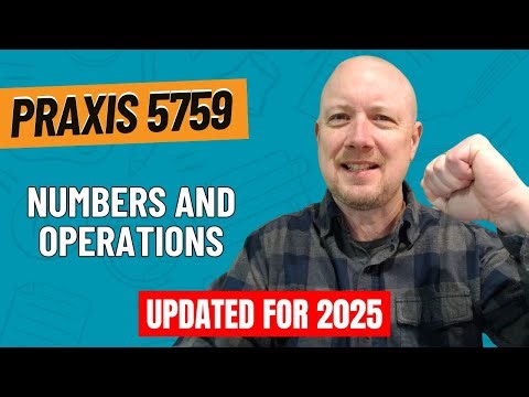 Practice Problems for Numbers and Operations | Praxis ParaPathways Mathematics (5759)