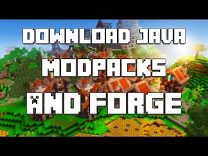 How To Download Java, Forge, And Modpacks For Minecraft