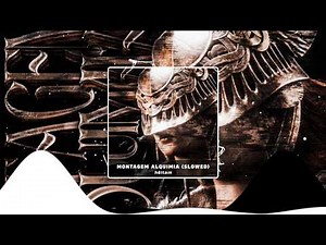 MONTAGEM ALQUIMIA Slowed 1 hour - h6itam