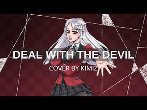 Deal with the devil - Tia / Kakegurui ( 賭ケグルイ) OP [ cover by Kimiz ]