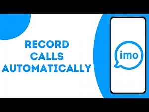 How to Record Imo Calls Automatically ?