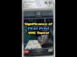 Significance of First Print VHS Tapes