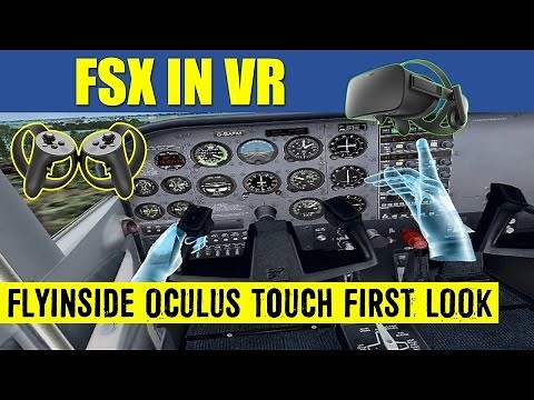 FSX VR FlyInside Oculus Touch First Look ✈️ Cessna 172