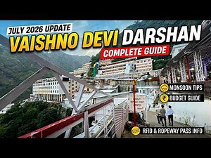 Vaishno Devi Darshan July 2026 Complete Guide | Weather, Crowd & Yatra Details