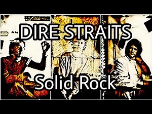 DIRE STRAITS - Solid Rock (Lyric Video)