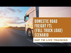 TM Domestic Road Freight FTL (Full Truck Load) Scenario