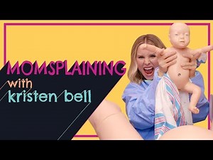 #Momsplaining with Kristen Bell: Babies, Babies Everywhere, Part 1