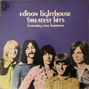 Edison Lighthouse Featuring: Tony Burrows - Greatest Hits