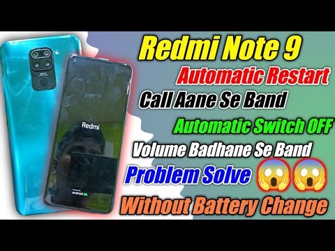 Redmi Note 9 Automatic Restart Automatic Switch OFF Problem Solve | Volume Badhane Se Band 😭😭