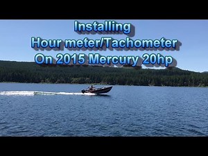 Installing an Hour meter on my 2015 Mercury 20hp 4 stroke outboard