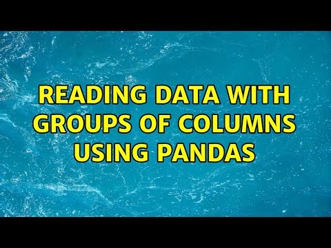 Reading Data with Groups of Columns using Pandas