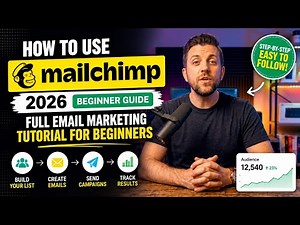 How to Use Mailchimp (2026 Beginner Guide) | Full Email Marketing Tutorial for Beginners