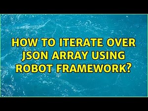 How to iterate over JSON array using robot framework?