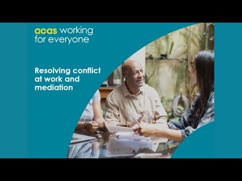Acas Webinar - Resolving conflict at work and mediation