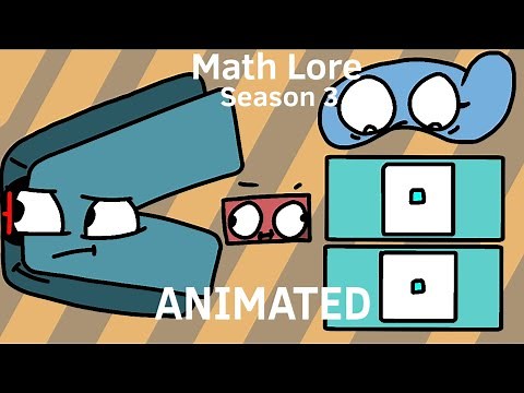 Math Lore Season 3 Animated!