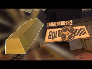 The TF2 GOLD RUSH MOD Is Officially OUT