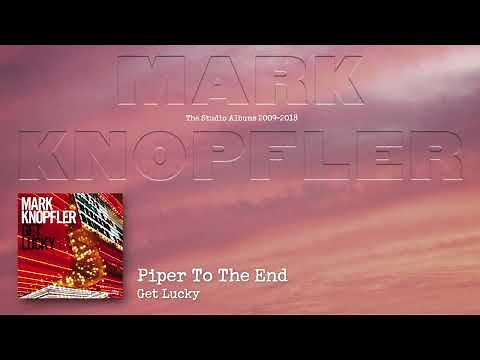 Mark Knopfler - Piper To The End (The Studio Albums 2009 – 2018)