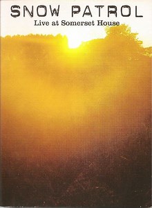 Snow Patrol - Live At Somerset House