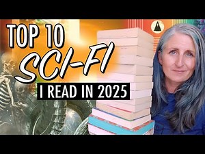 Top 10 Sci Fi Books I Read in 2025