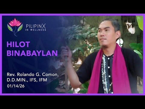 Hilot Binabaylan with Rev. Rolando G. Comon/Apu Adman