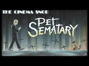 Pet Sematary - The Cinema Snob