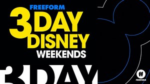 Freeform to Host '3-Day Disney Weekends' All Through September | Chip and Company