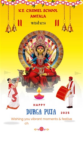 DURGA PUJA TEMPLATE 2025.mp4 | K.E. Carmel School, Amtala