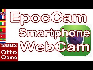 EpocCam, how to connect your iPhone or smartphone as a webcam?