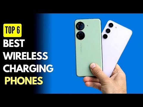 6 Best Wireless Charging Smartphones to buy in 2023