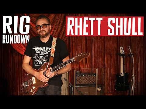Rhett Shull Rig Rundown Guitar Gear Tour