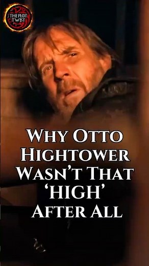 Otto Hightower’s HIGH Ambitions and Brutal Fall | House of the Dragon