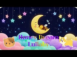 musica para dormir bebes 🌙 Honey Dream Lullaby – Cajita Musical & Piano / Baby Sleep Music