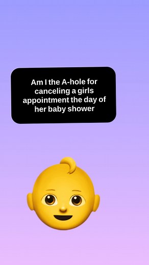 canceling a girls appointment the day of her baby shower #reddit #redditstories