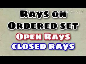 Rays, Open and Closed rays M.Sc, BS Math lec 14