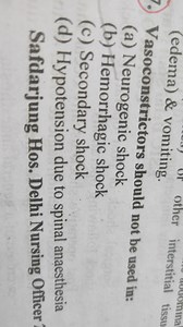 Vasoconstrictors should not be used in:(a) Neurogenic shock(b... | Filo