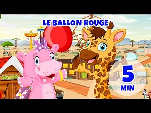 Le Ballon Rouge - 5 min Giramille | Comptines et chansons pour enfants