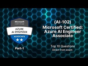 AI-102 Real Exam Questions & Answers | Microsoft Certification Part-1
