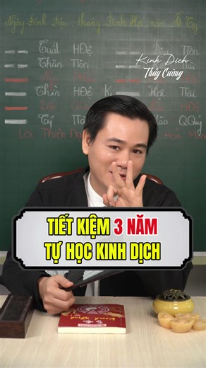 Tiết kiệm 3 năm Tự học kinh dịch #kinhdich #kinhdichthaycuong | Thầy Cường Kinh Dịch