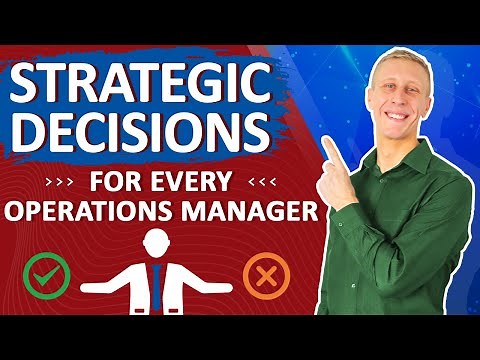 What Are the Most Important Strategic Decisions for an Operations Manager? | Here's What You Need!