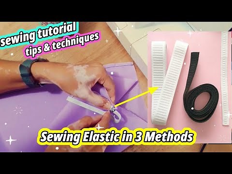🧵 Sewing with Elastic in 3 Methods × How to Sew Elastic or Garter × Sewing Tutorial