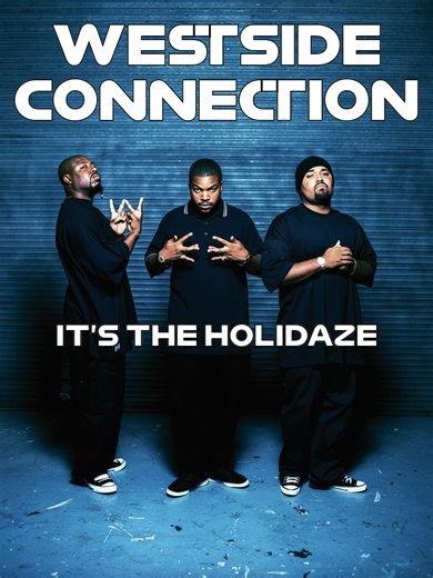 Westside Connection: It's The Holidaze (Friday After Next)