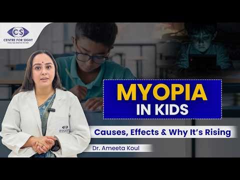 Rising Myopia in Kids Explained | How Eye Growth Affects Vision | Dr Ameeta Koul