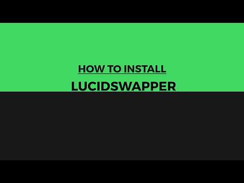 | LucidSwapper - HOW TO INSTALL IT!