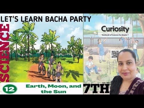 Science curiosity class 7 chapter 12Earth ,moon and sub ncert solution