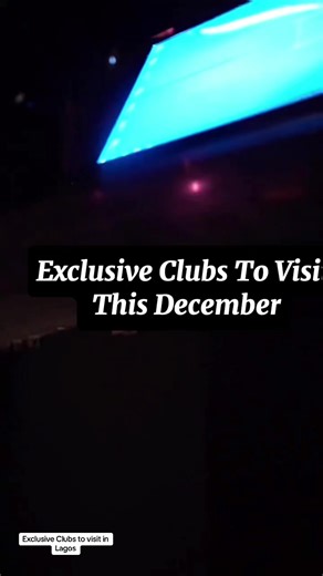 Clubs to Visit in Lagos this December
