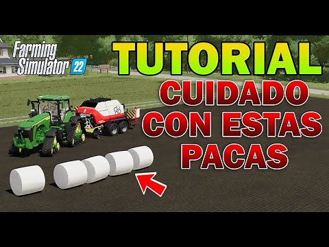 FARMING SIMULATOR 22 | TUTORIAL | Cuidado con las pacas de ensilage!