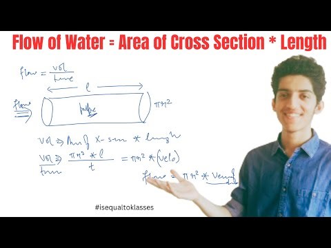 Flow of Water = Area of Cross Section * Length | Formula Explanation Numerical | flow rate of a pipe