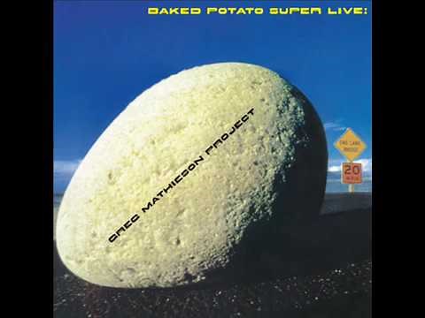 Greg Mathieson Project Baked Potato Super Live! Bomp Me