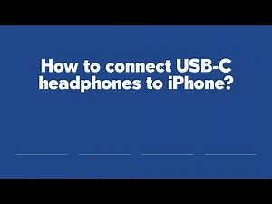 How to connect USB-C headphones to iPhone?
