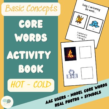 AAC Basic Concepts Core Words Activity Book – Model HOT & COLD
